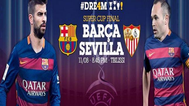 وقت مباراة برشلونة واشبيلية وقنوات مجانية ناقلة في إطار كأس السوبر الأوروبي 2015 ومعلق اللقاء